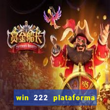 win 222 plataforma de jogos